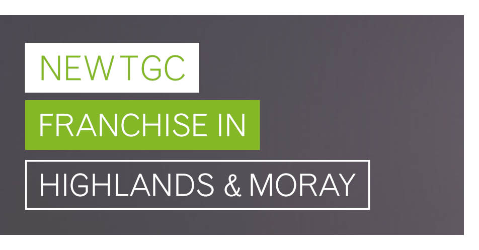 new tgc franchise in highlands & moray