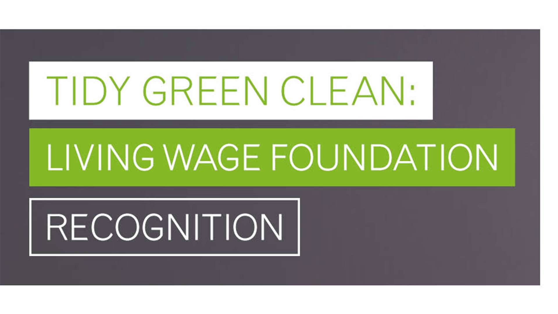 Logo of Tidy Green Clean with Living Wage Foundation recognition